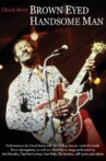 Chuck Berry: Brown Eyed Handsome Man Movie Streaming Online