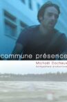 Commune présence Movie Streaming Online