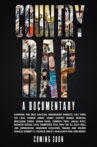 Country Rap: A Documentary Movie Streaming Online