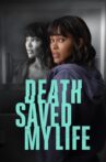 Death Saved My Life Movie Streaming Online