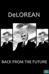 DeLorean: Back from the Future Movie Streaming Online