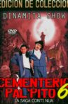 Dinamita Show: Cementerio Pal Pito 6 Movie Streaming Online