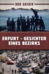 Erfurt - Gesichter eines Bezirkes Movie Streaming Online