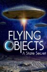 Flying Objects - A State Secret Movie Streaming Online