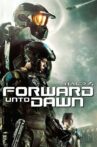 Halo 4 - Forward Unto Dawn Movie Streaming Online