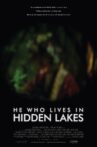 He Who Lives In Hidden Lakes Movie Streaming Online
