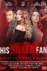 His Killer Fan Movie Streaming Online
