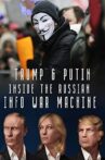 Inside the Russian Info War Machine Movie Streaming Online