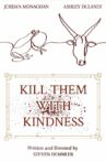 Kill Them With Kindness Movie Streaming Online