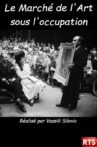 Le marché de l'art sous l'Occupation Movie Streaming Online