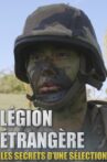 Legion Etrangère : Les secrets d'une sélection impitoyable Movie Streaming Online