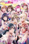 Love Live! Nijigasaki High School Idol Club First Live with You Movie Streaming Online
