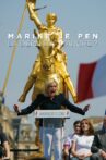 Marine le Pen - The Last March? Movie Streaming Online