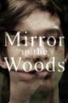 Mirror in the Woods Movie Streaming Online
