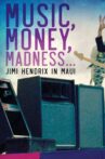 Music, Money, Madness... Jimi Hendrix in Maui Movie Streaming Online