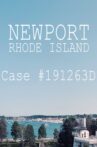 Newport, Rhode Island Case #191263D Movie Streaming Online