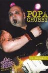 Popa Chubby - In Concert: Ohne Filter Movie Streaming Online