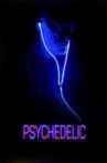 Psychedelic Movie Streaming Online