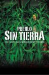 Pueblo sin Tierra Movie Streaming Online