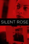 Silent Rose Movie Streaming Online