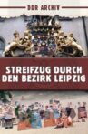 Streifzug durch den Bezirk Leipzig Movie Streaming Online