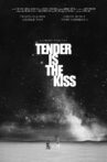 Tender Is the Kiss Movie Streaming Online