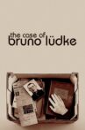 The Case of Bruno Lüdke Movie Streaming Online