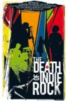 The Death of Indie Rock Movie Streaming Online