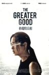 The Greater Good Movie Streaming Online