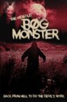 The Hideous Bog Monster Movie Streaming Online