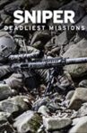 The History Channel - Sniper - Deadliest Missions Movie Streaming Online