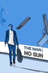 The Man with No Gun Movie Streaming Online