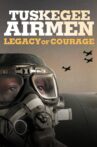 Tuskegee Airmen: Legacy of Courage Movie Streaming Online