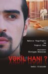 Vəkil hanı? Movie Streaming Online