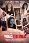 Vidas violentas Movie Streaming Online