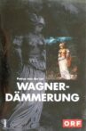 Wagnerdämmerung Movie Streaming Online