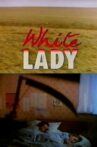 White Lady Movie Streaming Online