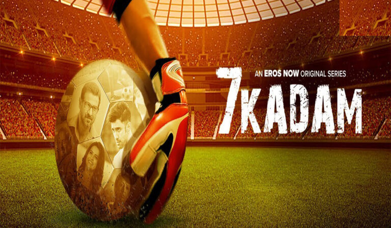 7 Kadam Review – Performances Elevate The Show, Plot Lets It Down