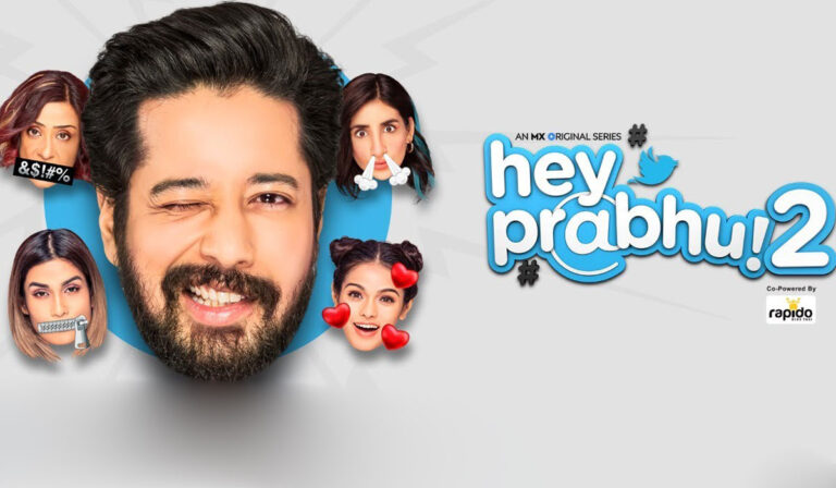 MX Player’s ‘Hey Prabhu 2’ Is Double Dose Of Fun, Drama & Everything Else!