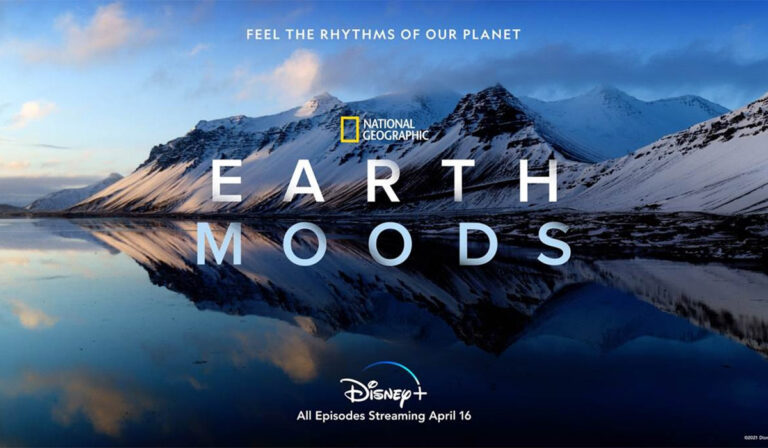 New Disney+ Nat Geo Show ‘Earth Moods’ Will Lull You Into Calming Tranquility