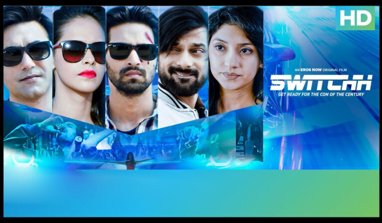 Eros Now’s Switchh Promises A Heist Thriller With a Unique Premise!