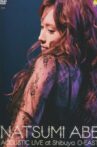 Abe Natsumi ACOUSTIC LIVE at Shibuya O-EAST Movie Streaming Online