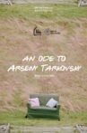 An ode to Arseny Tarkovsky Movie Streaming Online