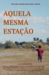 Aquela Mesma Estação Movie Streaming Online