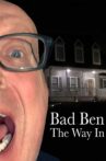 Bad Ben: The Way In Movie Streaming Online