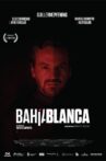 Bahía Blanca Movie Streaming Online