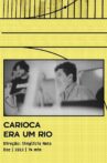Carioca Era Um Rio Movie Streaming Online
