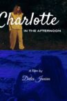 Charlotte In The Afternoon Movie Streaming Online