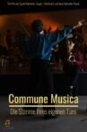 Commune Musica - Die Stimme ihres eigenen Tuns Movie Streaming Online