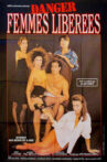 Danger femmes libérées! Movie Streaming Online